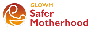 GLOWM - Safer Motherhood